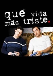 Portada de Qué vida más triste