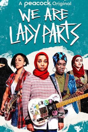 Carátula de We Are Lady Parts (Serie de TV)